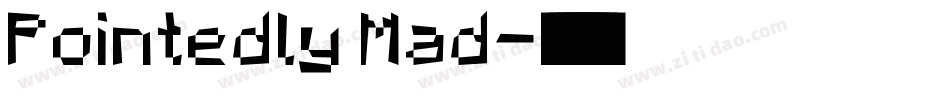 Pointedly Mad字体转换